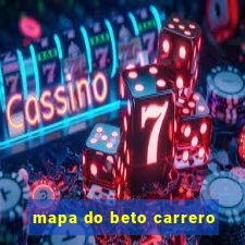 mapa do beto carrero